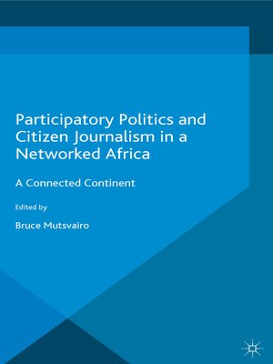 cover image of Participatory Politics and Citizen Journalism in a Networked Africa